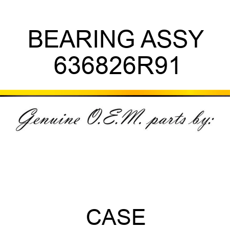 BEARING ASSY 636826R91