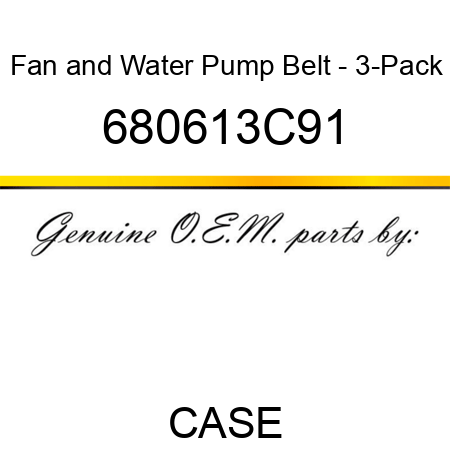 Fan and Water Pump Belt - 3-Pack 680613C91