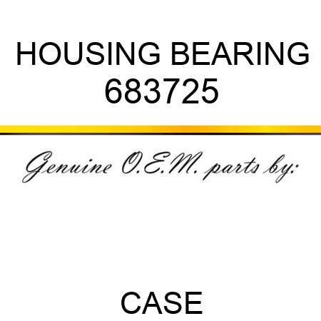 HOUSING, BEARING 683725