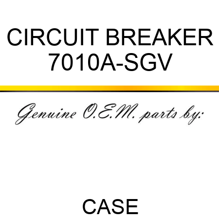 CIRCUIT BREAKER 7010A-SGV