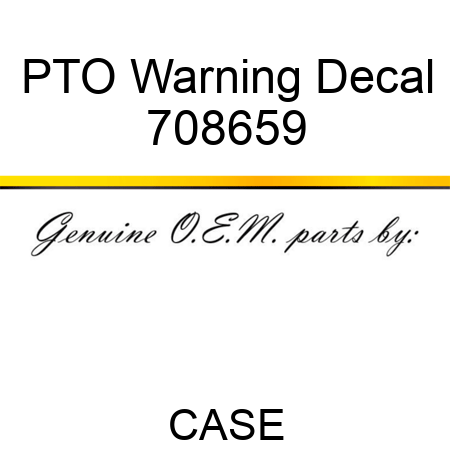 PTO Warning Decal 708659