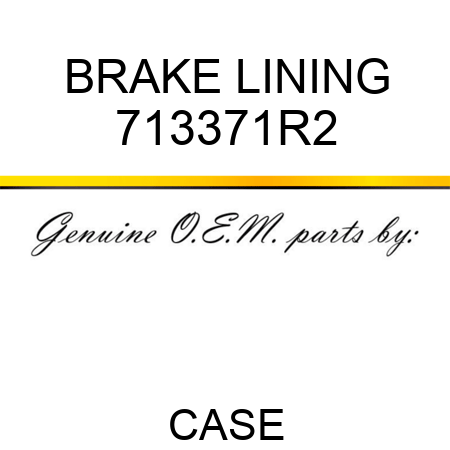 BRAKE LINING 713371R2