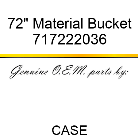 72" Material Bucket 717222036