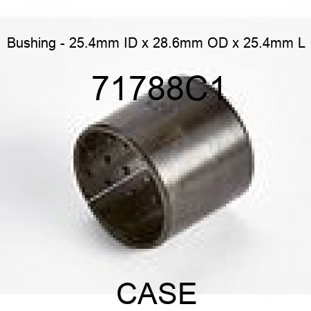 Bushing - 25.4mm ID x 28.6mm OD x 25.4mm L 71788C1
