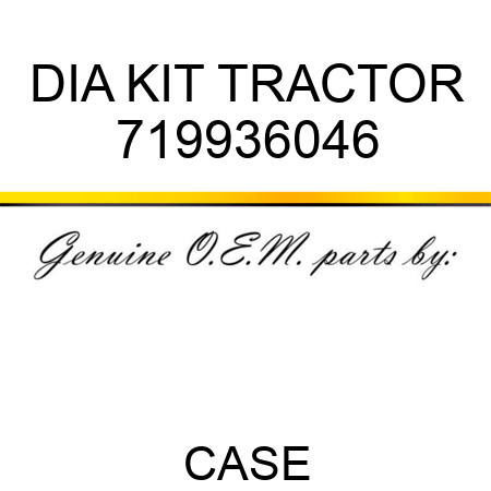 DIA KIT, TRACTOR 719936046