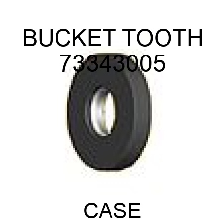 BUCKET TOOTH 73343005