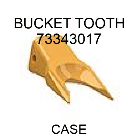 BUCKET TOOTH 73343017