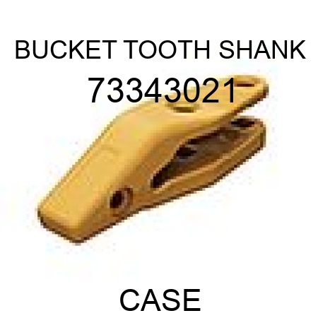 BUCKET TOOTH SHANK 73343021