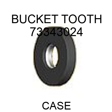 BUCKET TOOTH 73343024