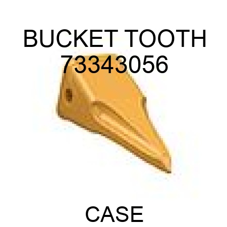 BUCKET TOOTH 73343056