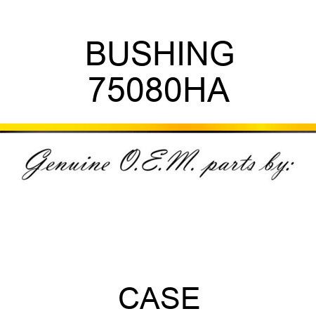 BUSHING 75080HA