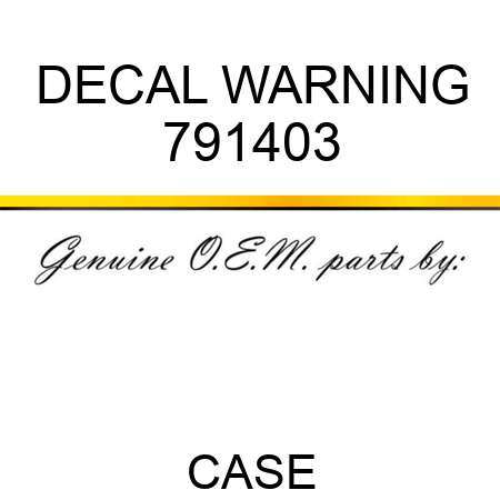 DECAL, WARNING 791403