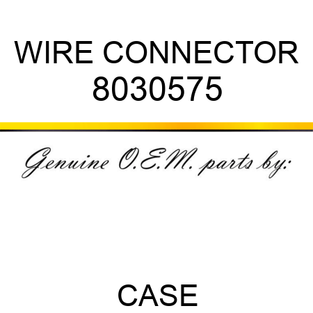 WIRE CONNECTOR 8030575