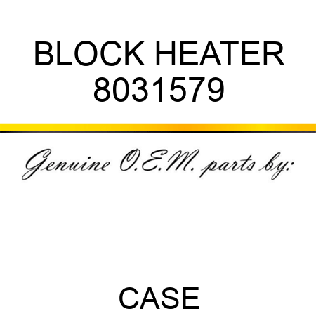 BLOCK HEATER 8031579