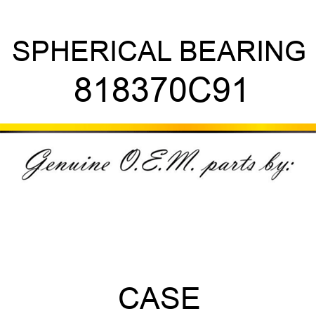 SPHERICAL BEARING 818370C91