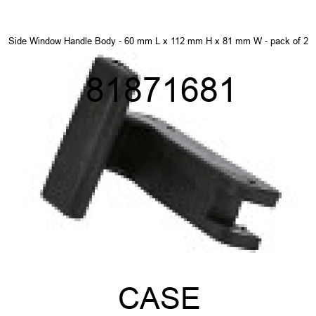 Side Window Handle Body - 60 mm L x 112 mm H x 81 mm W - pack of 2 81871681