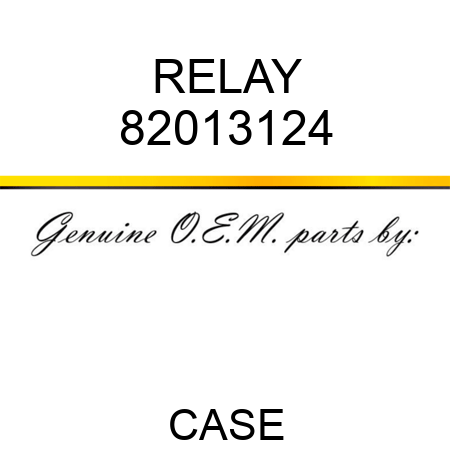 RELAY 82013124