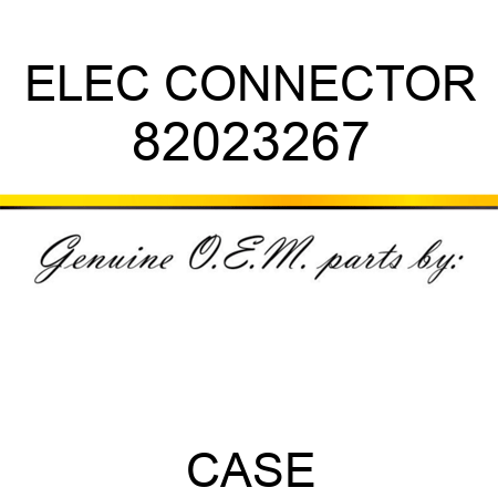 ELEC CONNECTOR 82023267