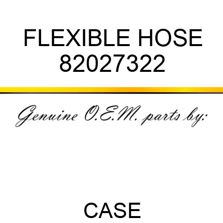 FLEXIBLE HOSE 82027322