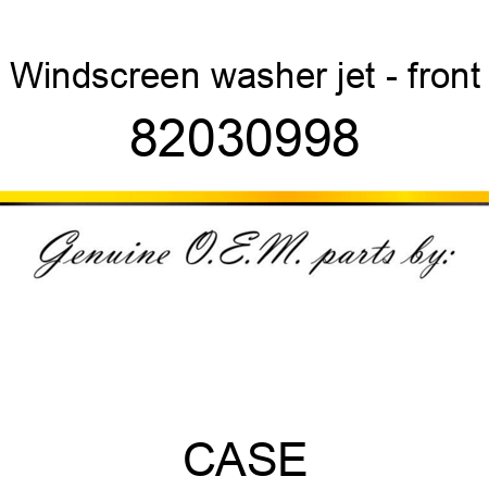 Windscreen washer jet - front 82030998