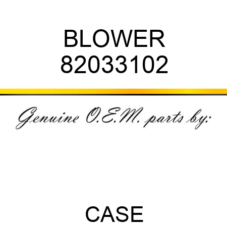 BLOWER 82033102