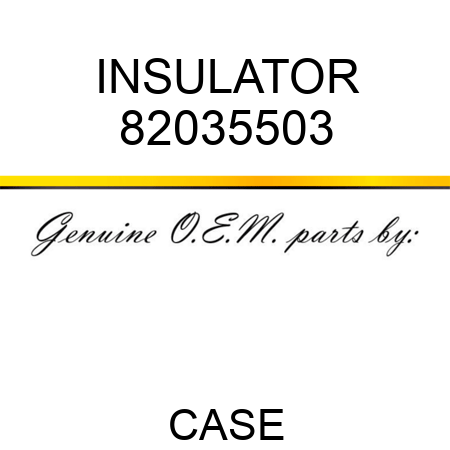 INSULATOR 82035503