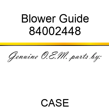 Blower Guide 84002448