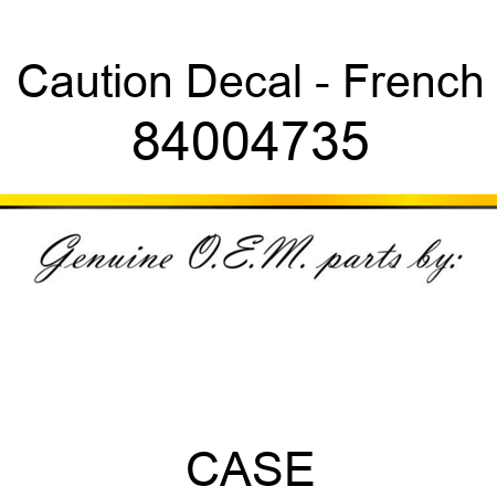 Caution Decal - French 84004735