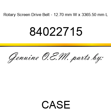 Rotary Screen Drive Belt - 12.70 mm W x 3365.50 mm L 84022715