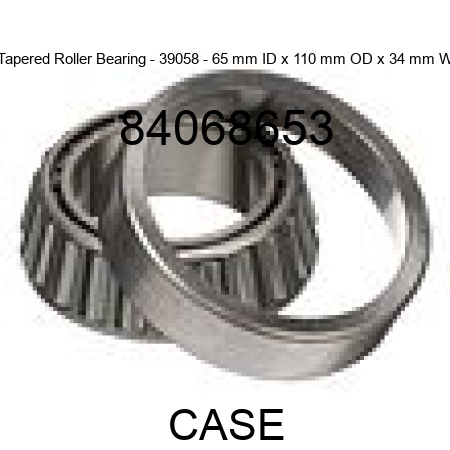 Tapered Roller Bearing - 39058 - 65 mm ID x 110 mm OD x 34 mm W 84068653