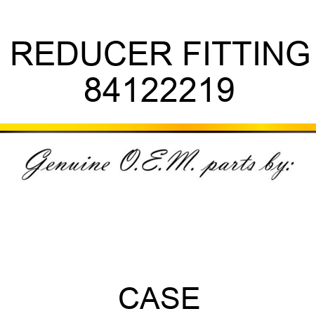 REDUCER FITTING 84122219