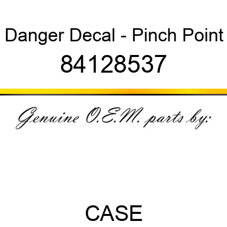Danger Decal - Pinch Point 84128537