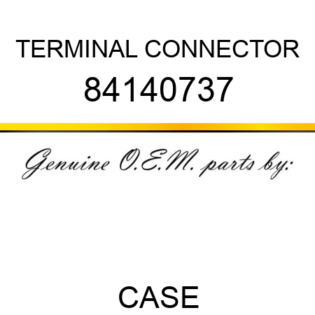 TERMINAL CONNECTOR 84140737