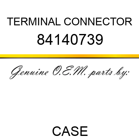 TERMINAL CONNECTOR 84140739
