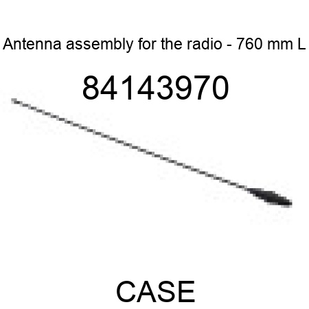 Antenna assembly for the radio - 760 mm L 84143970