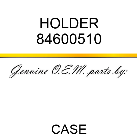 HOLDER 84600510