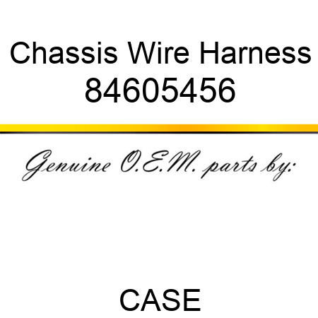 Chassis Wire Harness 84605456