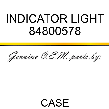 INDICATOR LIGHT 84800578