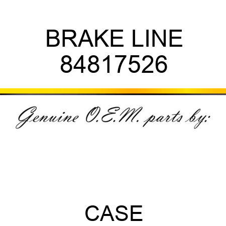 BRAKE LINE 84817526