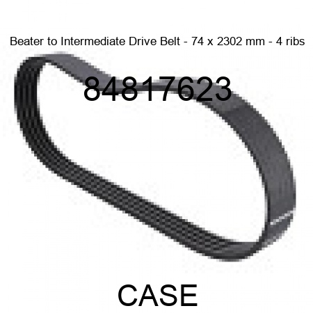 Beater to Intermediate Drive Belt - 74 x 2302 mm - 4 ribs 84817623
