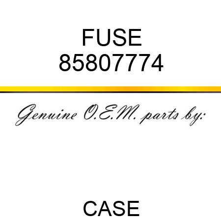 FUSE 85807774