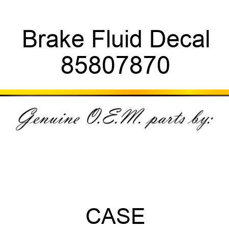 Brake Fluid Decal 85807870