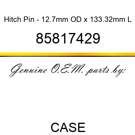 Hitch Pin - 12.7mm OD x 133.32mm L 85817429