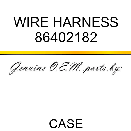 WIRE HARNESS 86402182