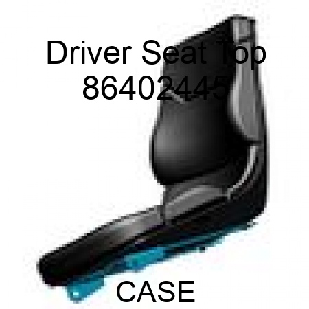 Driver Seat Top 86402445