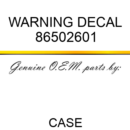 WARNING DECAL 86502601