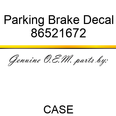 Parking Brake Decal 86521672