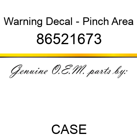 Warning Decal - Pinch Area 86521673