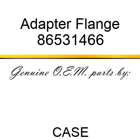 Adapter Flange 86531466