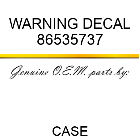 WARNING DECAL 86535737